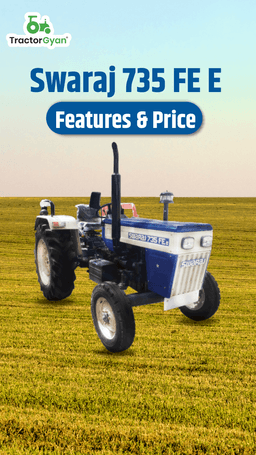 Swaraj 735 FE E: Features & Price | TractorGyan