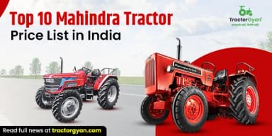 Top 10 Mahindra Tractor Price list in India 2025-2026 Top 10 Mahindra Tractor Price list in India 2025-2026