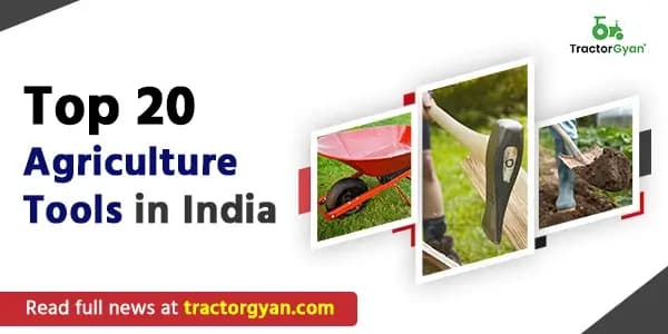 Top 20 Agriculture Farming Tools in India 2026 image
