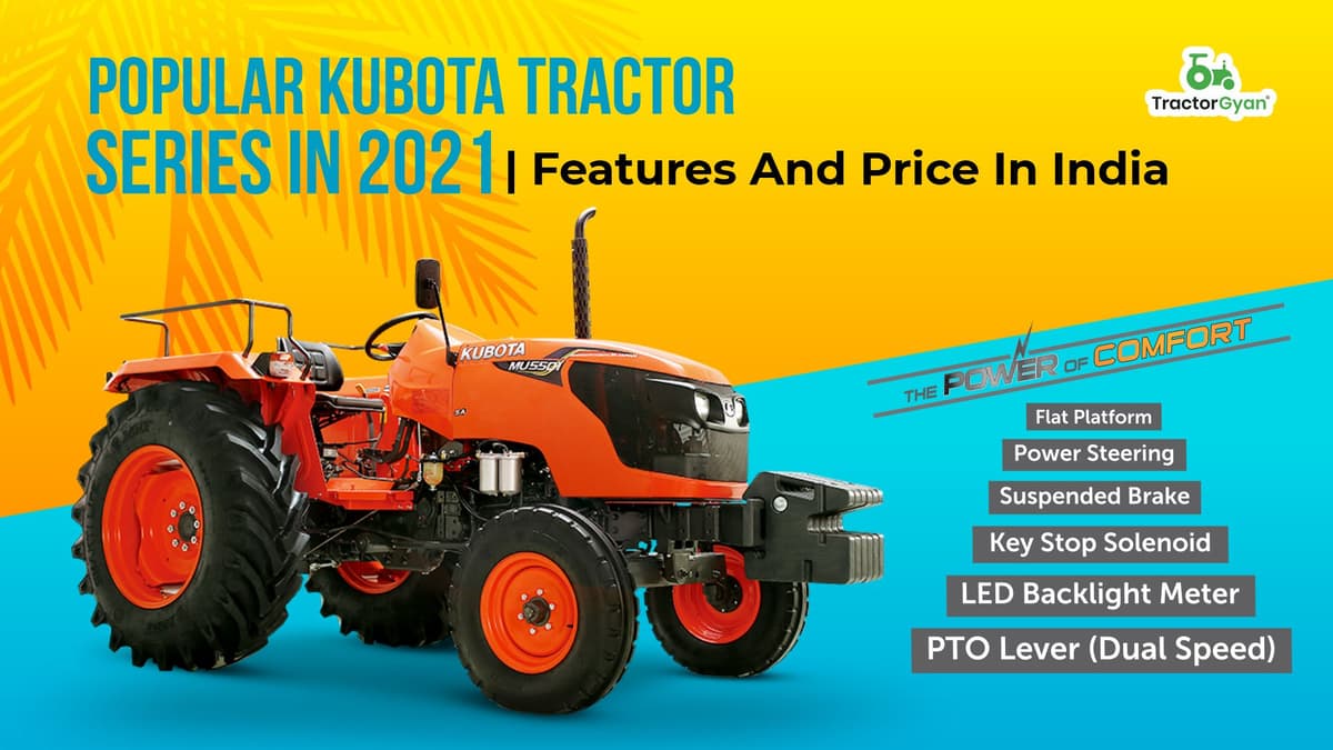 Popular Kubota tractor series in 2025-2026 | Features and price in India image