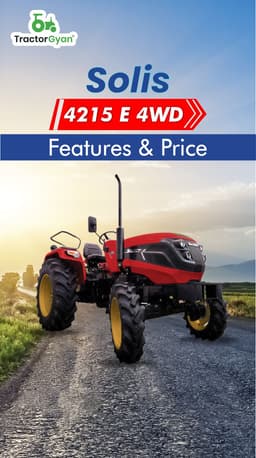 Solis 4215 E 4WD Features & Price | TractorGyan Solis 4215 E 4WD Features & Price | TractorGyan