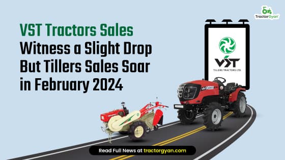 VST Tractors Sales Witness a Slight Drop But Tillers Sales Soar in February 2024 VST Tractors Sales Witness a Slight Drop But Tillers Sales Soar in February 2024 image