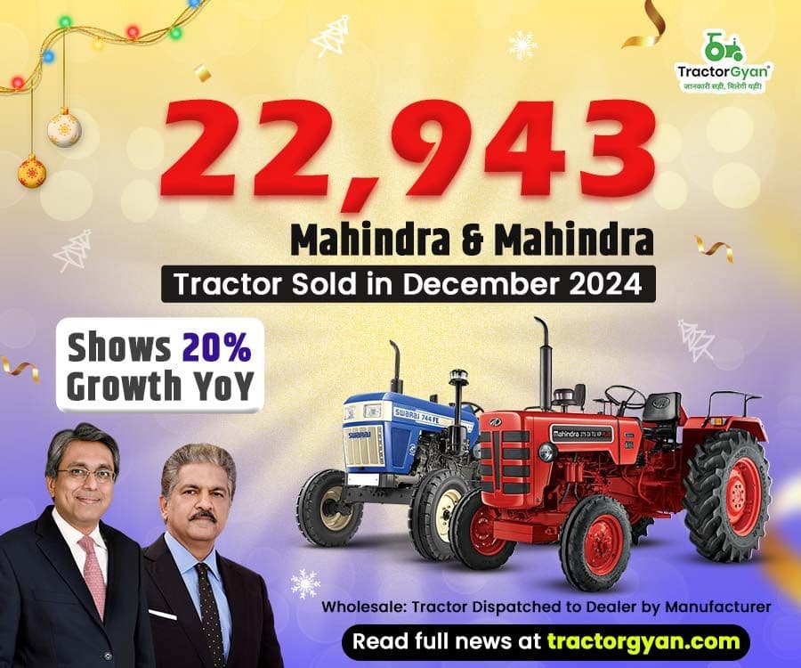 22,943 Mahindra & Mahindra Tractor Sold in December 2024, Shows 20% Growth YoY 22,943 Mahindra & Mahindra Tractor Sold in December 2024, Shows 20% Growth YoY image