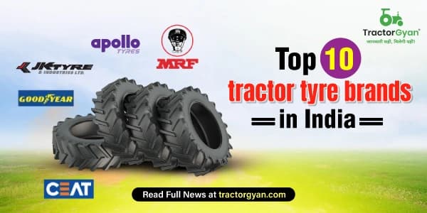 Top 10 Tractor Tyre Brands in India Top 10 Tractor Tyre Brands in India image