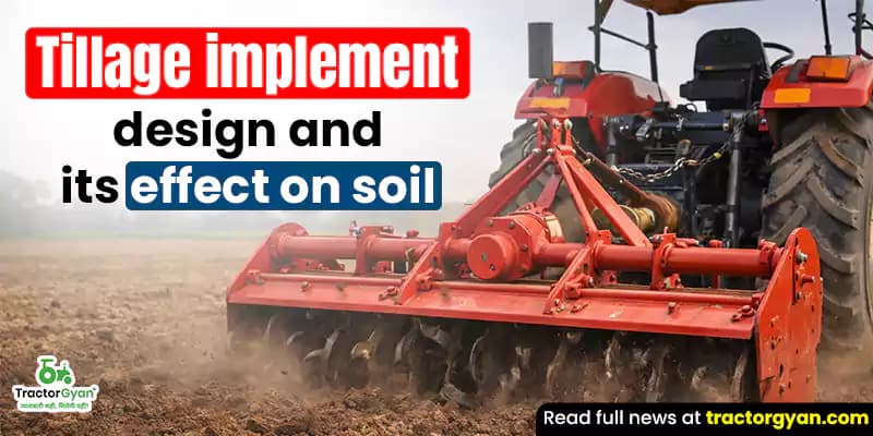 Tillage implement design and its effect on soil Tillage implement design and its effect on soil image