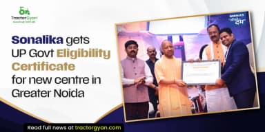 Sonalika Gets UP Govt Eligibility Certificate for Engineering & Design Centre in Greater Noida Sonalika Gets UP Govt Eligibility Certificate for Engineering & Design Centre in Greater Noida