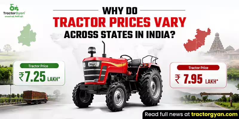 Why do tractor prices vary across states in India? Why do tractor prices vary across states in India? image