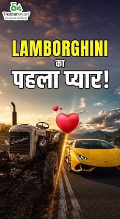 Lamborghini Started with Tractors, Not Cars, Video – Tractor Gyan Lamborghini Started with Tractors, Not Cars, Video – Tractor Gyan
