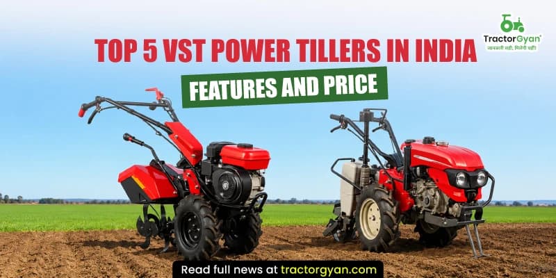 Top 5 VST Power Tillers in India - Features and Price Top 5 VST Power Tillers in India - Features and Price image