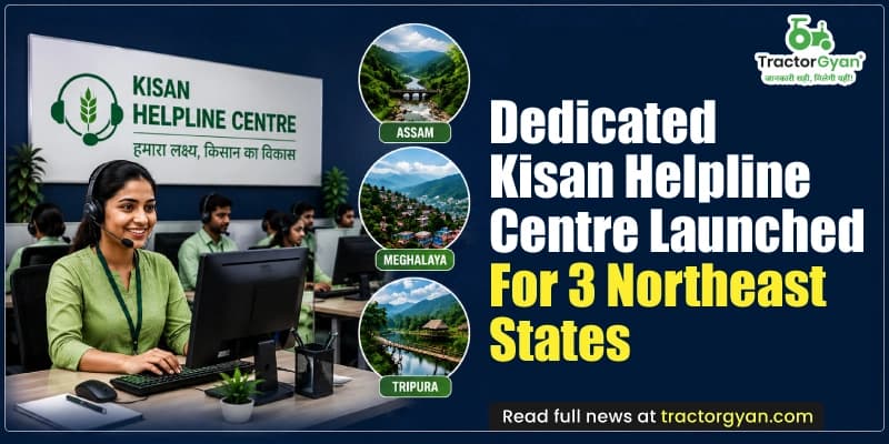 Dedicated kisan helpline centre launched for 3 Northeast states Dedicated kisan helpline centre launched for 3 Northeast states image