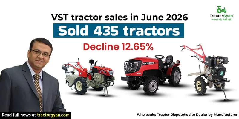 VST tractor sales in June 2026: Sold 435 tractors, Decline 12.65% VST tractor sales in June 2026: Sold 435 tractors, Decline 12.65%