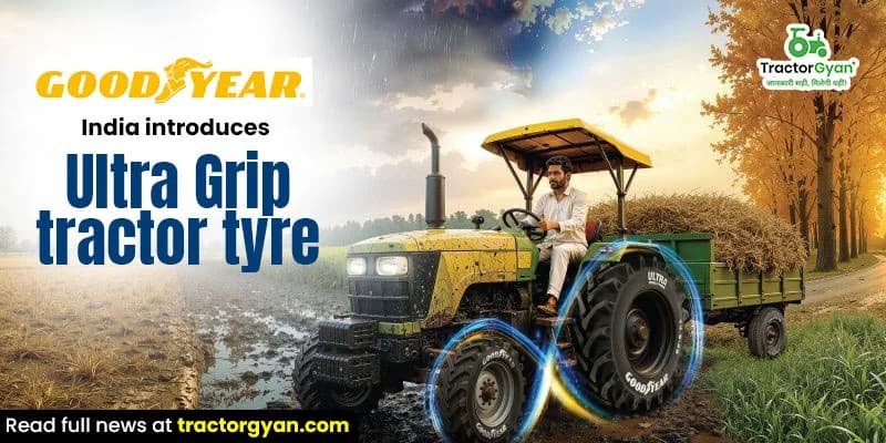 Goodyear India introduces Ultra Grip tractor tyre Goodyear India introduces Ultra Grip tractor tyre image