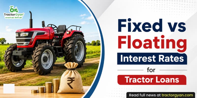 Fixed vs floating interest rates for tractor loans Fixed vs floating interest rates for tractor loans image