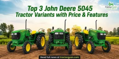 Top 3 John Deere 5045 Tractor Variants with Price & Features Top 3 John Deere 5045 Tractor Variants with Price & Features