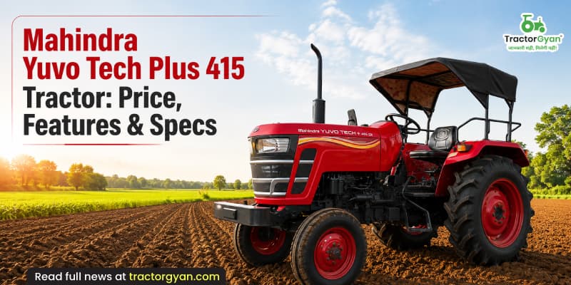 Mahindra Yuvo Tech Plus 415 tractor: Price, features & specs Mahindra Yuvo Tech Plus 415 tractor: Price, features & specs image