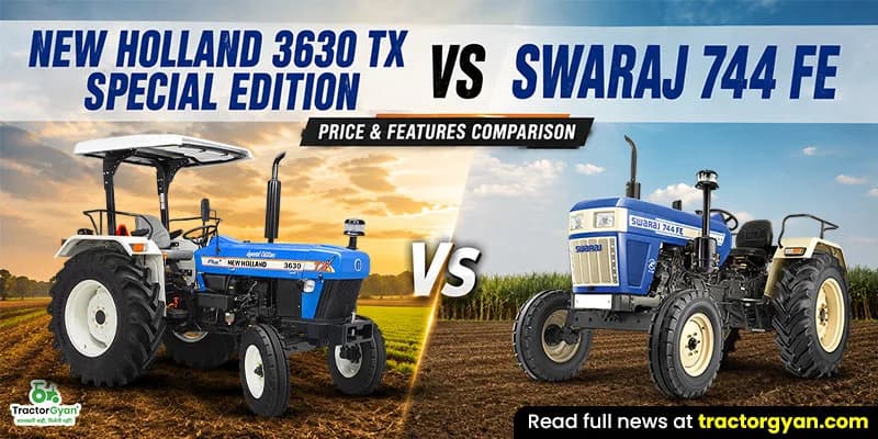 New Holland 3630 TX Special Edition vs Swaraj 744 FE: Price & features comparison New Holland 3630 TX Special Edition vs Swaraj 744 FE: Price & features comparison